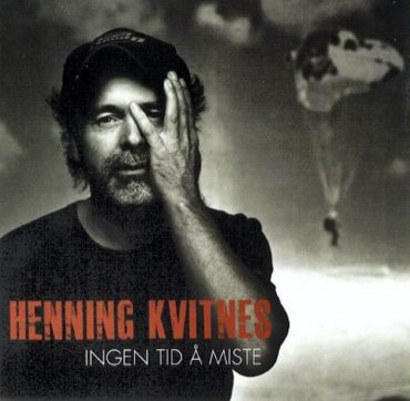 Henning Kvitnes; Ingen tid å miste
